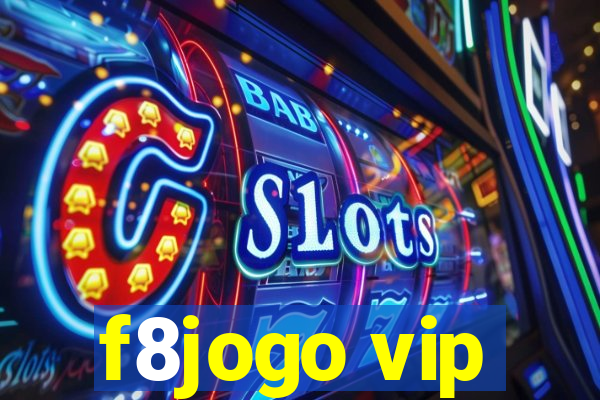 f8jogo vip